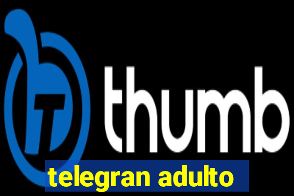 telegran adulto