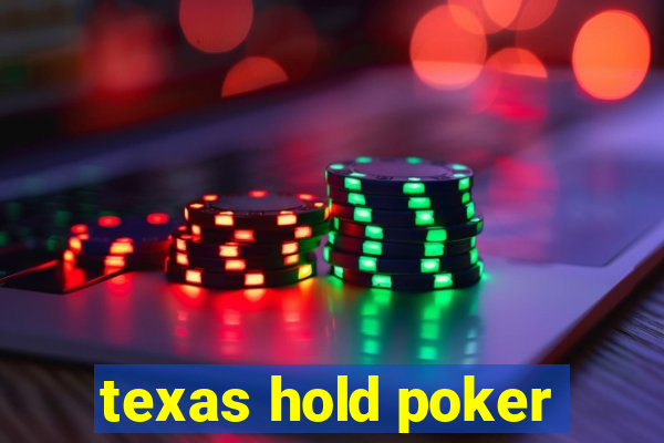 texas hold poker