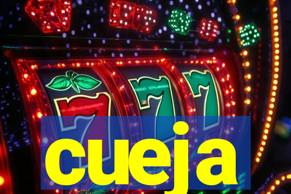 cueja