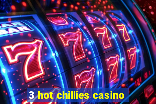 3 hot chillies casino