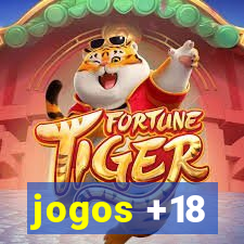 jogos +18