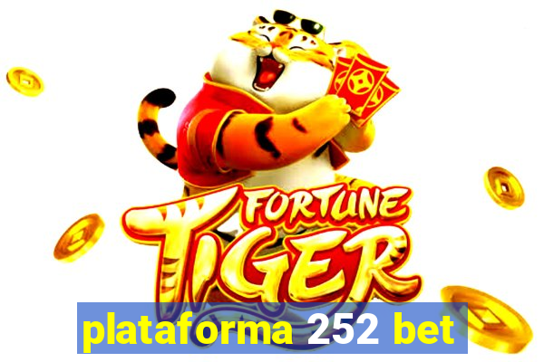 plataforma 252 bet