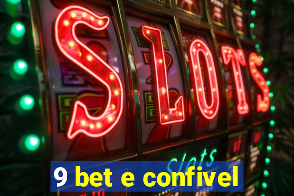 9 bet e confivel