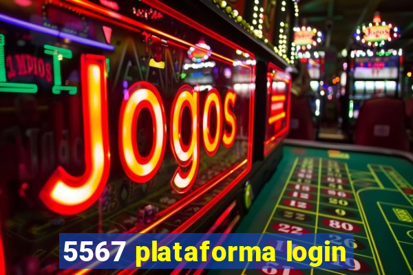 5567 plataforma login