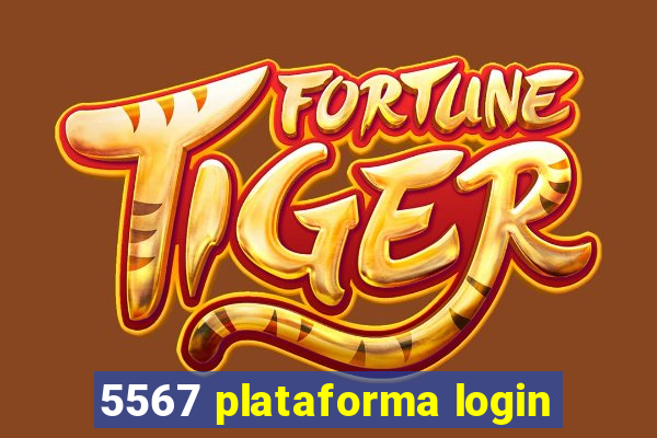 5567 plataforma login