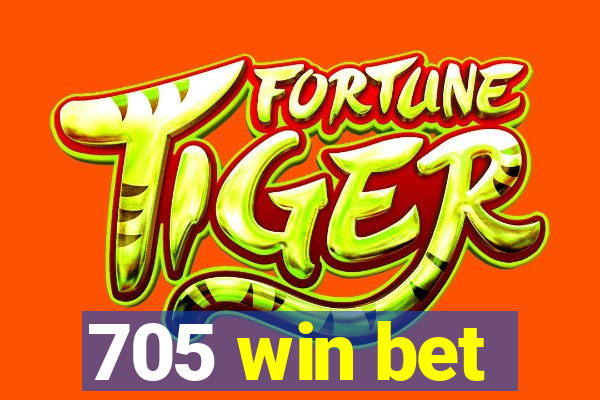 705 win bet