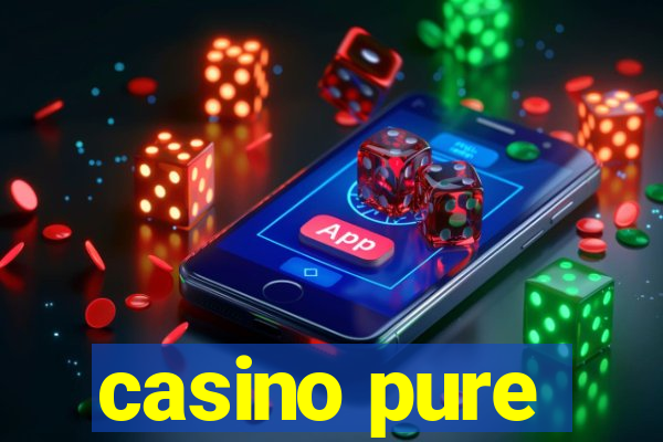 casino pure