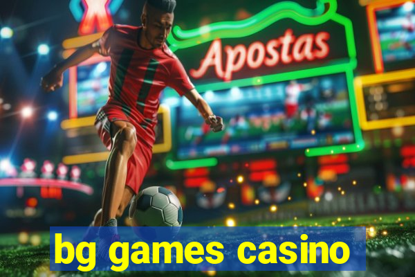 bg games casino