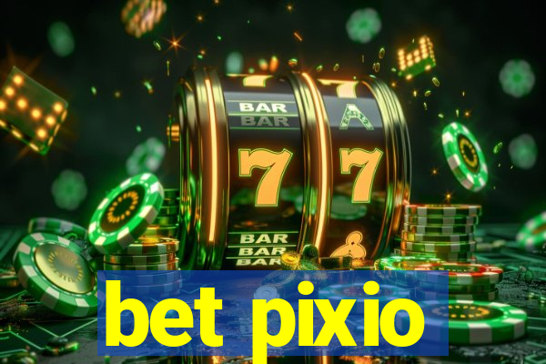 bet pixio