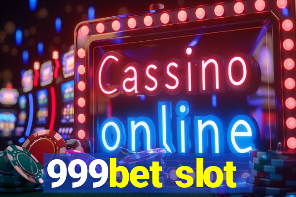 999bet slot