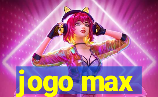 jogo max