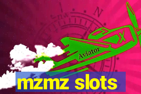 mzmz slots