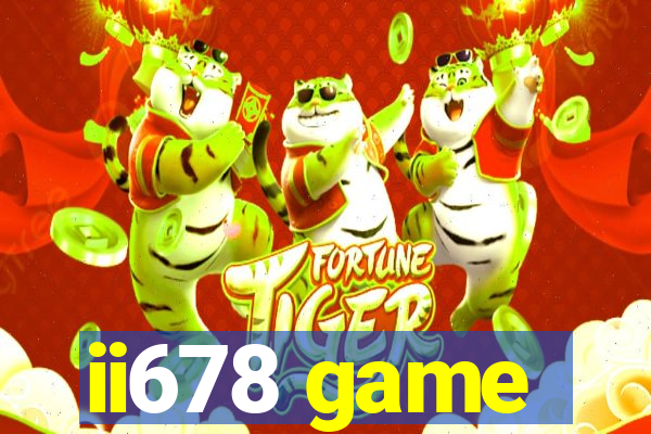 ii678 game