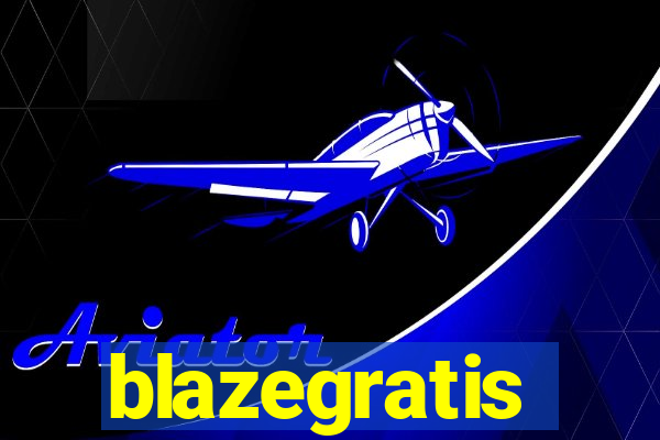 blazegratis