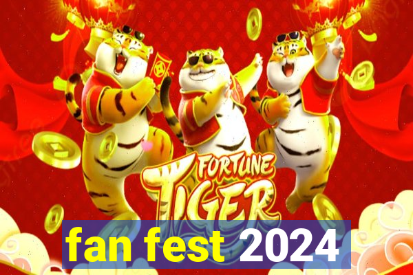 fan fest 2024