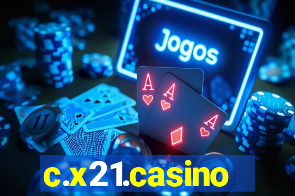 c.x21.casino