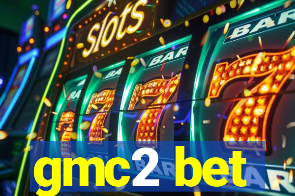 gmc2 bet