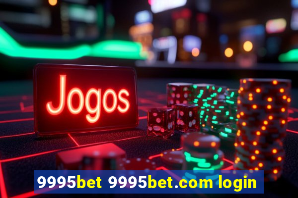 9995bet 9995bet.com login