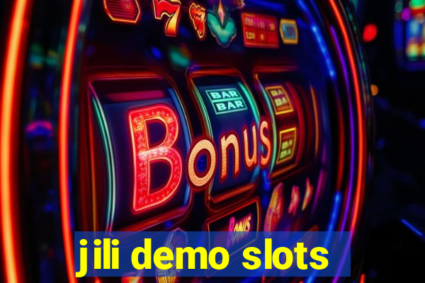 jili demo slots