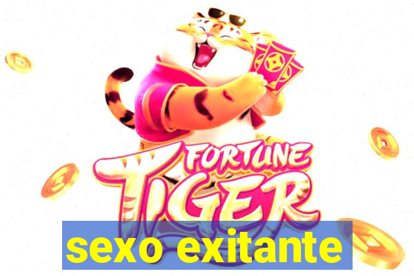 sexo exitante