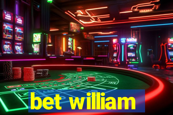 bet william