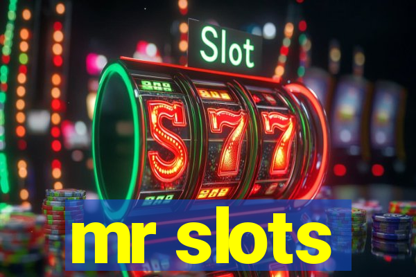 mr slots