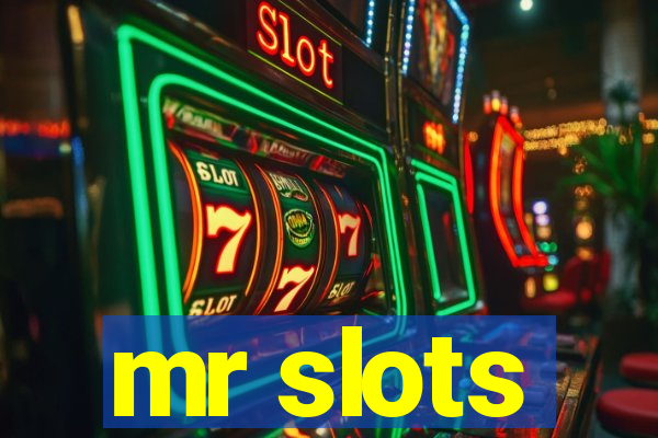 mr slots