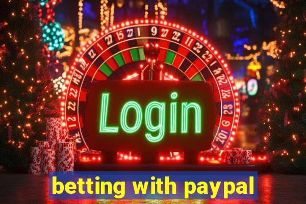 betting with paypal