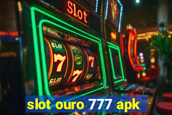 slot ouro 777 apk