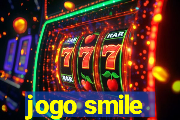 jogo smile