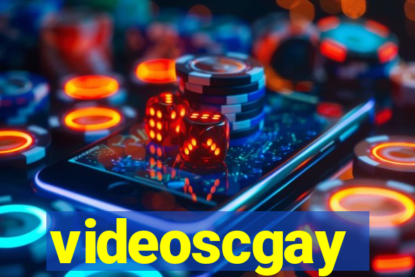 videoscgay