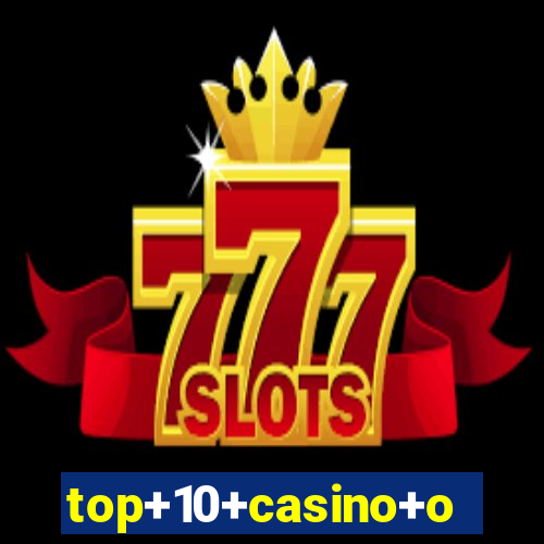 top+10+casino+online