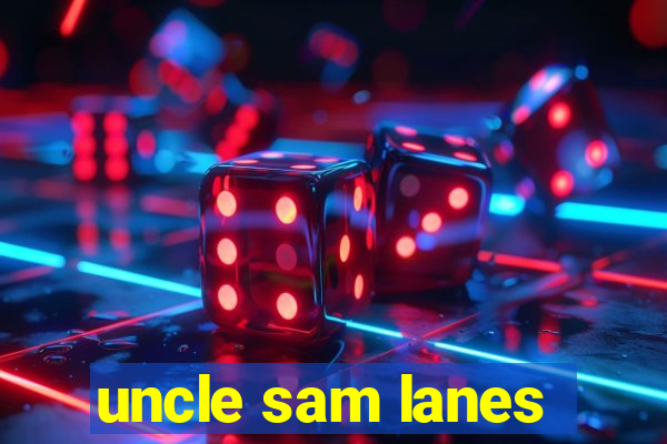 uncle sam lanes