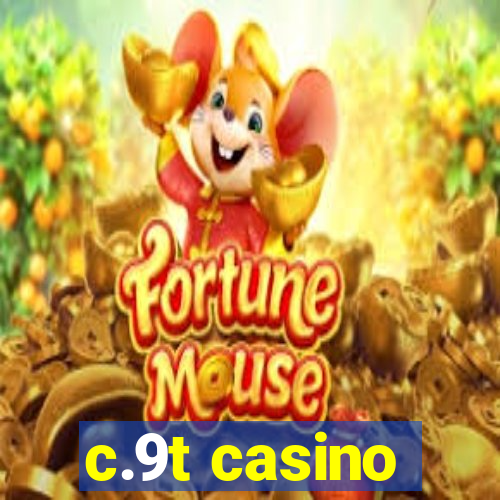 c.9t casino