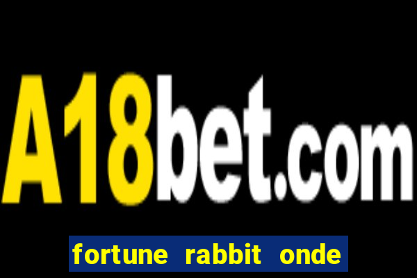 fortune rabbit onde jogar Informational