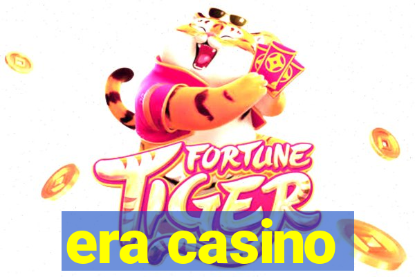 era casino