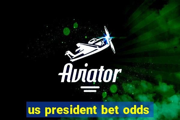 us president bet odds