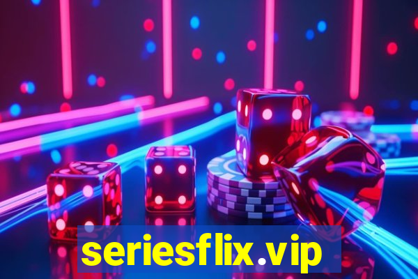 seriesflix.vip