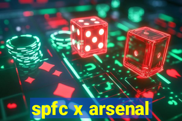 spfc x arsenal