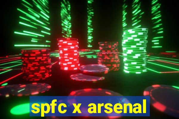 spfc x arsenal