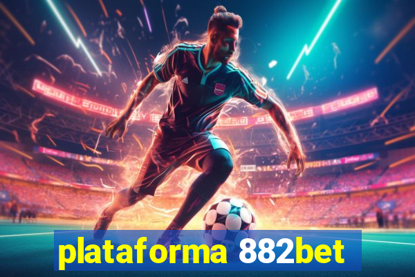 plataforma 882bet