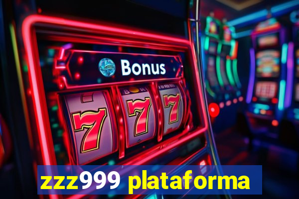 zzz999 plataforma