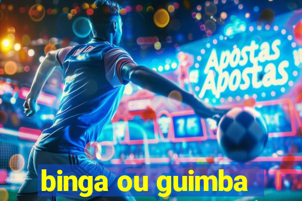 binga ou guimba