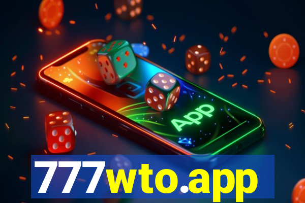 777wto.app