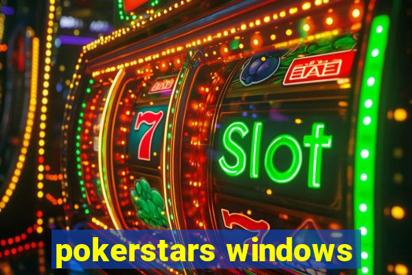 pokerstars windows