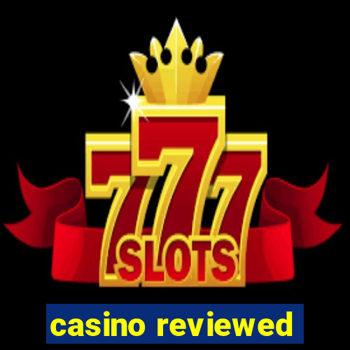 casino reviewed