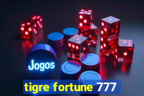 tigre fortune 777