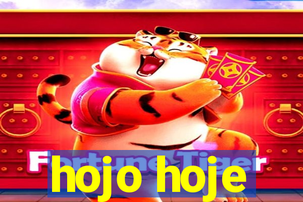 hojo hoje