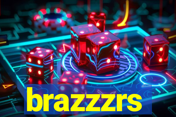 brazzzrs