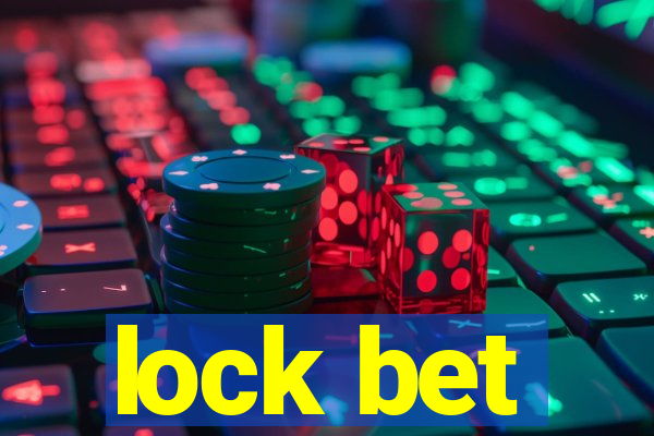 lock bet